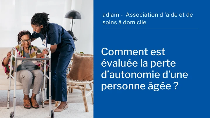 Autonomie d’une personne âgée : evaluation et dispositif