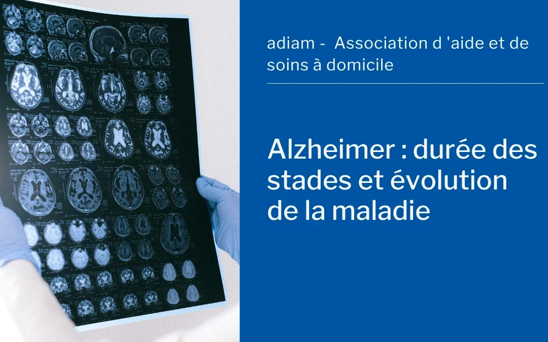 Alzheimer : durée des stades et évolution de la maladie